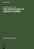 The Structure of Creole Words: Segmental, Syllabic and Morphological Aspects