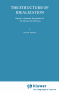 The Structure of Idealization: Towards a Systematic Interpretation of the Marxian Idea of Science