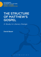 The Structure of Matthew's Gospel: A Study in Literary Design