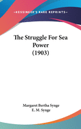 The Struggle For Sea Power (1903)