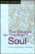 The Struggle for Theology's Soul