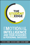 The Student Eq Edge: Emotional Intelligence and Your Academic and Personal Success