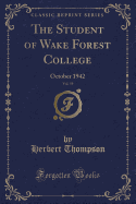 The Student of Wake Forest College, Vol. 59: October 1942 (Classic Reprint)