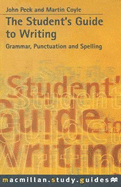 The Student's Guide to Writing: Grammar, Punctuation and Spelling