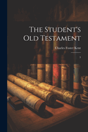 The Student's Old Testament: 3