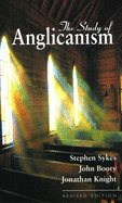 The Study of Anglicanism: Revised Edition