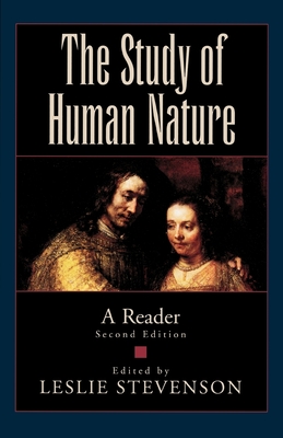 The Study of Human Nature: A Reader - Stevenson, Leslie (Editor)