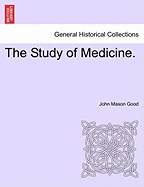 The Study of Medicine.