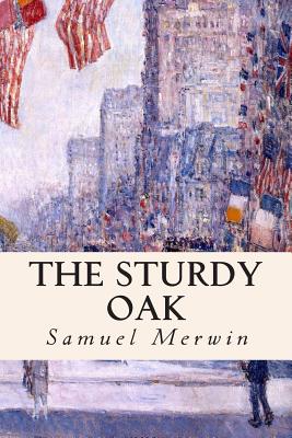 The Sturdy Oak - Merwin, Samuel