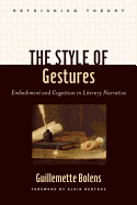 The Style of Gestures: Embodiment and Cognition in Literary Narrative