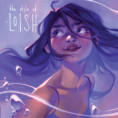 The Style of Loish: Finding Your Artistic Voice - Van Baarle, Lois, and Publishing 3dtotal (Translated by)