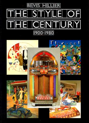 The Style of the Century: 1900-1980 - Hillier, Bevis