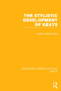 The Stylistic Development of Keats