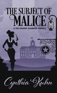 The Subject of Malice