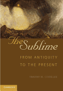 The Sublime: From Antiquity to the Present