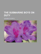 The Submarine Boys on Duty