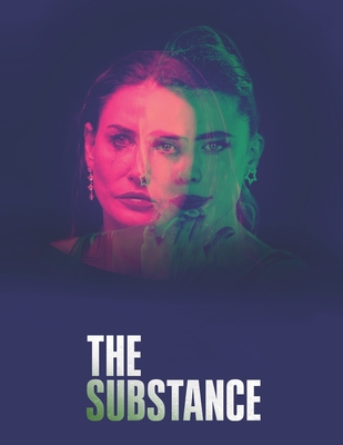 The Substance: A Script - McNaul, Joseph