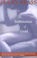 The Substance of God: A Spiritual Thriller