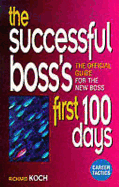 The Successful Boss's First 100 Days: The Official Guide for the New Boss