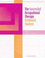 The Successful Occupational Therapy Fieldwork Student