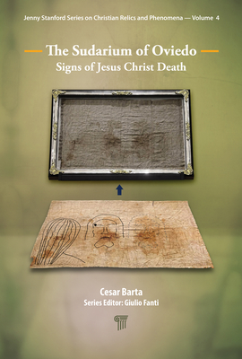 The Sudarium of Oviedo: Signs of Jesus Christ's Death - Barta, Csar