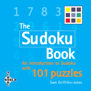 The Sudoku Book: an Introduction With 101 Puzzles