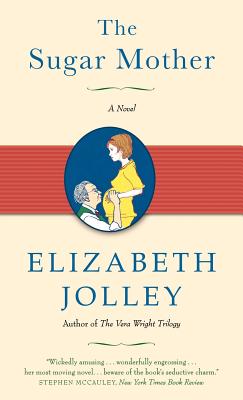 The Sugar Mother - Jolley, Elizabeth