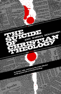 The Suicide of Christian Theology