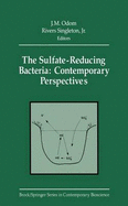 The sulfate-reducing bacteria contemporary perspectives