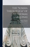 The "Summa Theologica" of St. Thomas Aquinas: 5