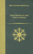 The Summary of the Great Vehicle - Keenan, John P (Translated by)
