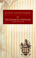 The Summer of a Dormouse: Another Part of Life