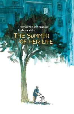 The Summer of Her Life - Von Steinaecker, Thomas