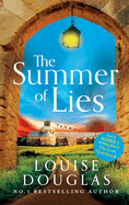 The Summer of Lies: A gripping page-turner from NUMBER ONE RICHARD & JUDY bestseller Louise Douglas