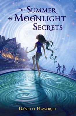 The Summer of Moonlight Secrets - Haworth, Danette