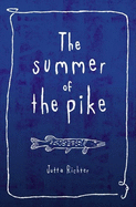 The Summer of the Pike
