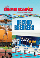 The Summer Olympics: Record Breakers