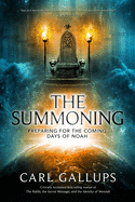 The Summoning: Preparing for the Days of Noah