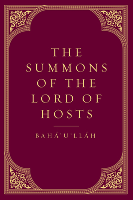 The Summons of the Lord of Hosts - Baha'u'llah
