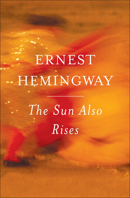 The Sun Also Rises - Hemingway, Ernest