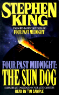 The Sun Dog: Four Past Midnight - King, Stephen, and Sample, Tim (Read by)