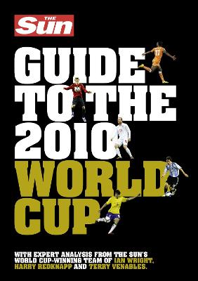 The Sun Guide to the 2010 World Cup - 