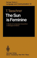 The Sun Is Feminine: A Study on Language Acquisition in Bilingual Children