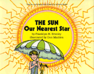 The Sun Our Nearest Star - Branley, Franklyn M, Dr.