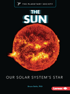 The Sun: Our Solar System's Star