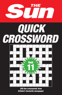 The Sun Quick Crossword Book 11: 250 Fun Crosswords from Britain's Favourite Newspaper