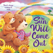 The Sun Will Come Out: Padded Board Book