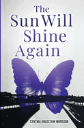 The Sun Will Shine Again