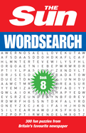 The Sun Wordsearch Book 8: 300 Fun Puzzles from Britain's Favourite Newspaper