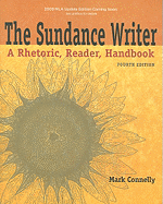 The Sundance Writer: A Rhetoric, Reader, Handbook - Connelly, Mark